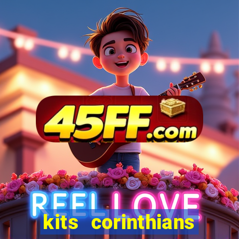 kits corinthians dls 2021